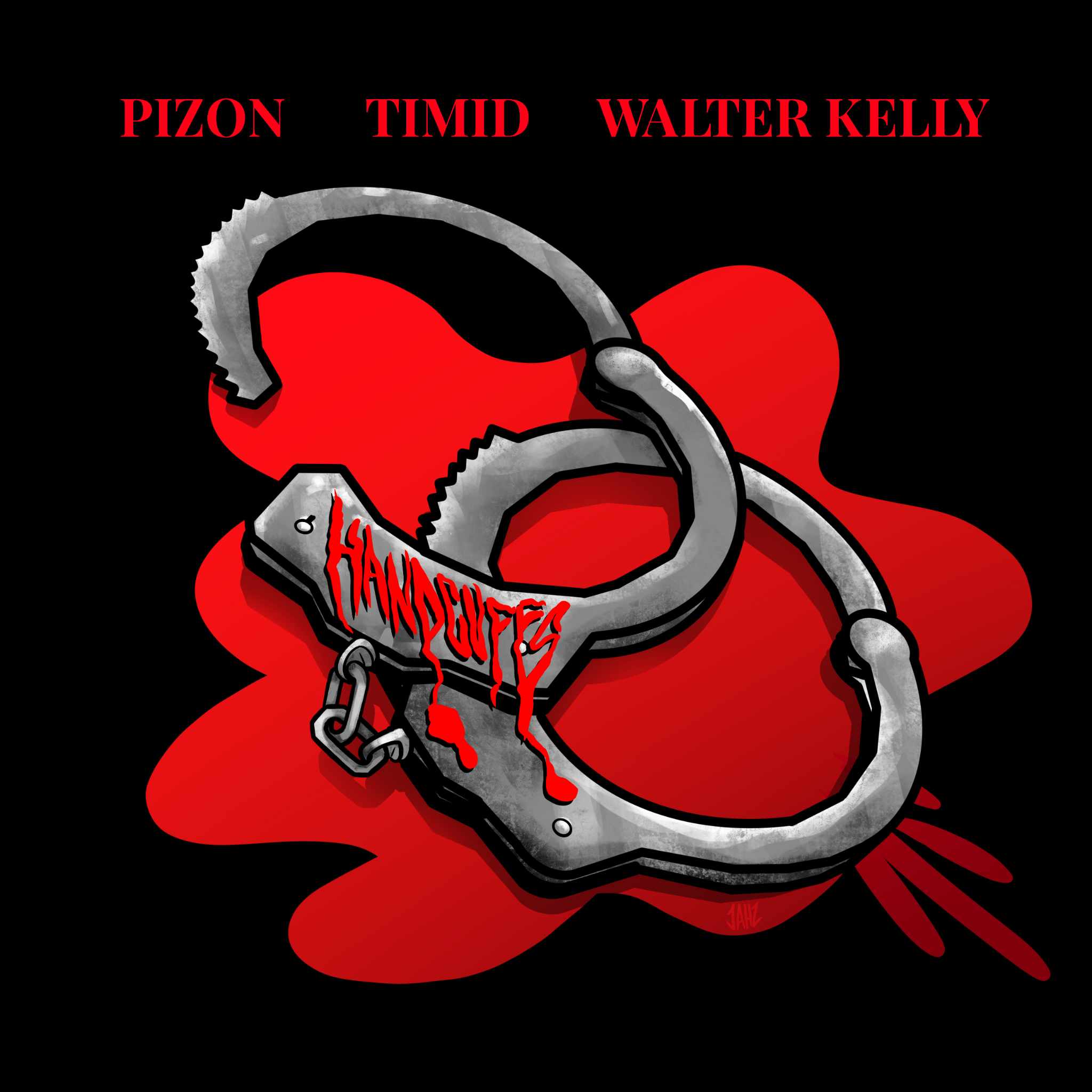 Pizon, Timid & Walter Kelly - Handcuffs